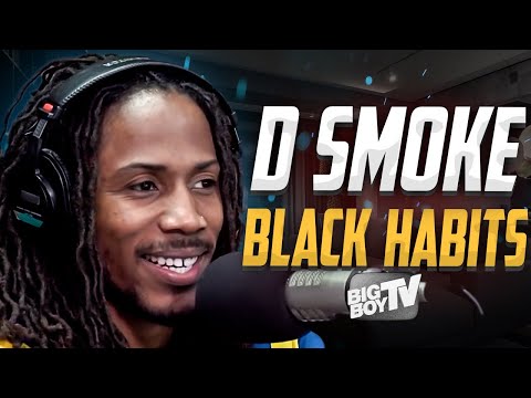 D Smoke on Black Habits - His Rise - His Inspirations - New Music - Nipsey - Kobe & More