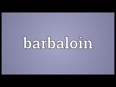 Barbaloin Meaning