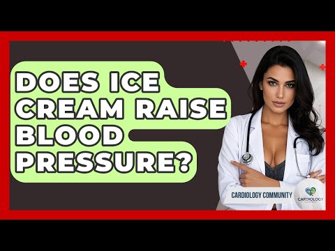 Does Ice Cream Raise Blood Pressure? - Cardiology Community