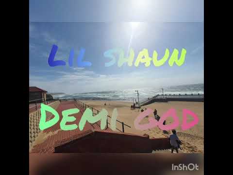 Lil shaun - Demi God