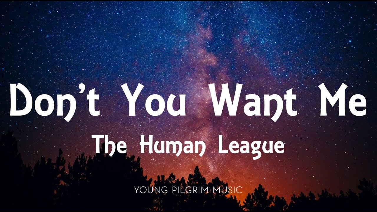 The Human League - Don't You Want Me (Lyrics)
