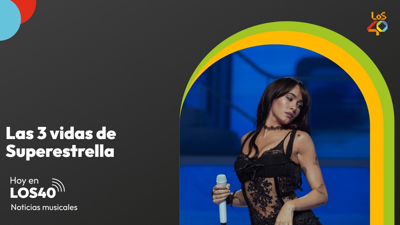 Las 3 vidas de Superestrella de Aitana – Noticias musicales del 4 de agosto  | LOS40