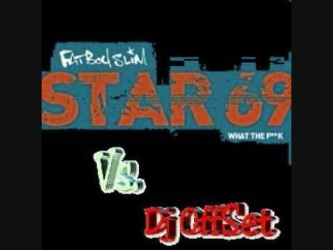 DJ OffSet Vs. FatBoySlim-Star 69