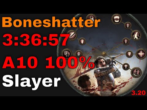3:36:57 Boneshatter Slayer A10 100% - All Skill Points & Labs [3.20 PoE]