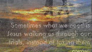 Just a closer walk with thee