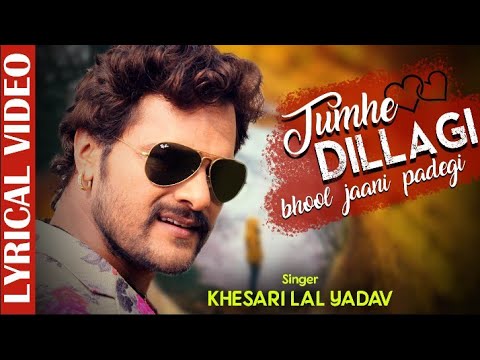 Tumhe Dillagi Bhool Jani Padegi (Lyrical) — watch video