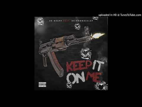 Keep It On Me - Kb Guapp ft. RhinoOndaSlap