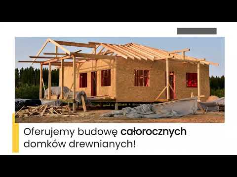 Domki drewniane - budowa - renowacje - Sebastian Milewski - video