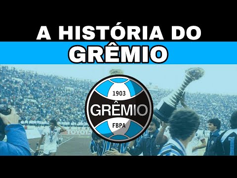 A HISTÓRIA do Grêmio Foot-Ball Porto Alegrense