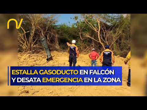 ¡TRAGEDIA EN FALCÓN! Explosión de gasoducto deja a más de 60 familias afectadas