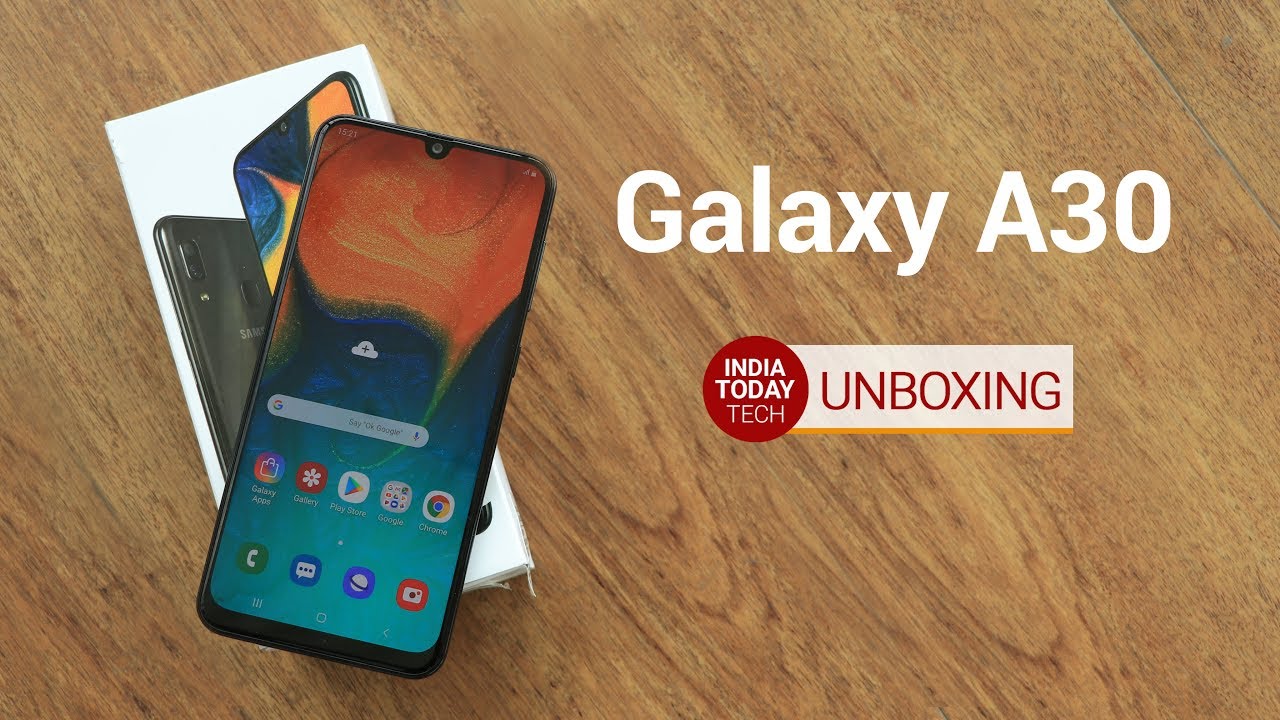 Galaxy A30 Unboxing and Quick Review | India Today Tech
