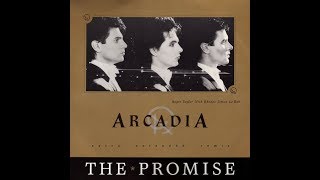 Arcadia - The Promise (Extra Extended Remix)