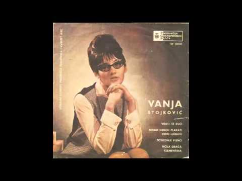 Vanja Stojkovic - Nikad nemoj plakati - (Audio 1965) HD