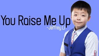 Download lagu Jeffrey Li - You Raise Me Up lyrics mp3 Download lagu Jeffrey Li - You Raise Me Up lyrics mp3