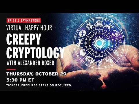 Spies & Spymasters Happy Hour - Creepy Cryptology with Alexander Boxer