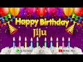 Jiju Happy Birthday To You Happy Birthday Song Name Jiju