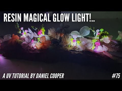 #75 Resin Magical Glow Night Light. A UV Resin Tutorial by Daniel Cooper