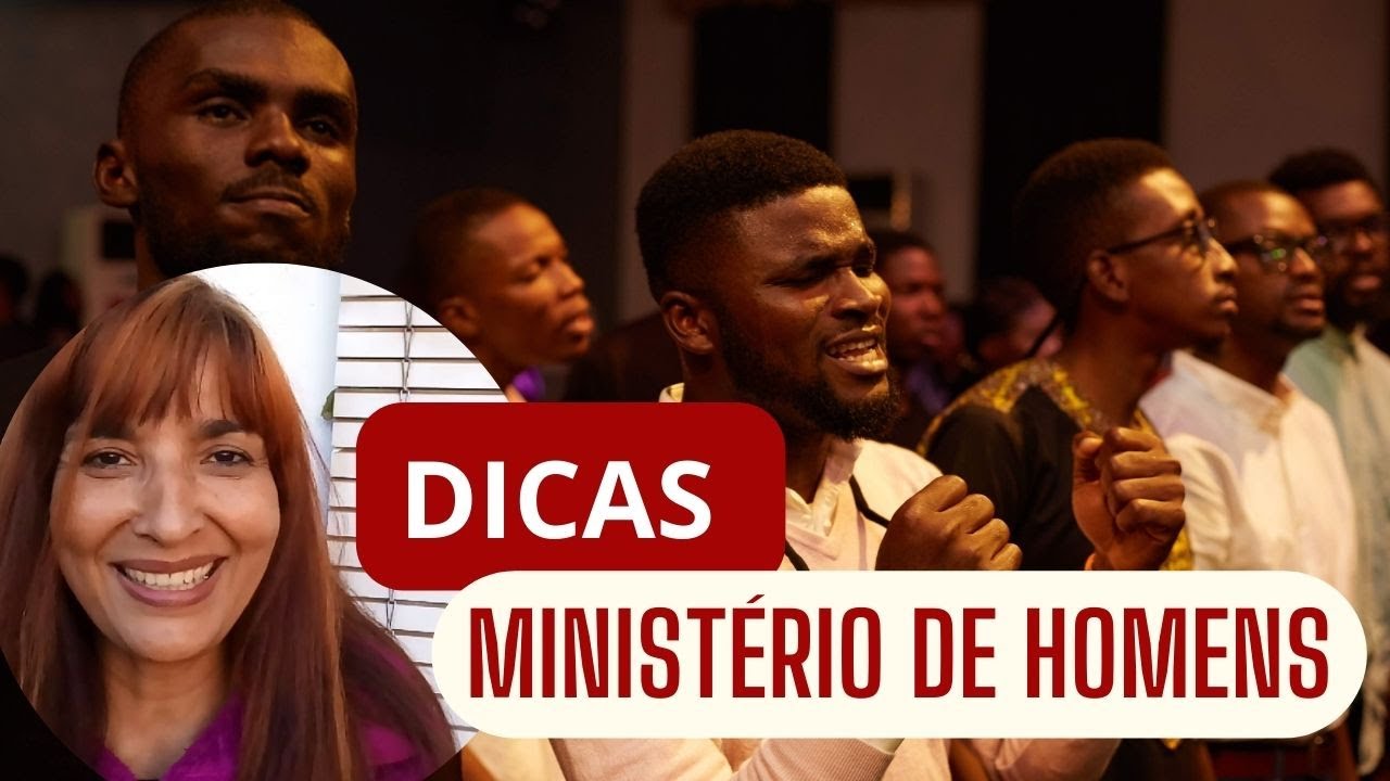 DICAS PARA O MINISTÉRIO DE HOMENS DA IGREJA