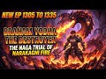 BRAHAM YODHA THE DESTROYER EPISODE 1305 To 1335 The Naga Trial Of Narakagni Fire