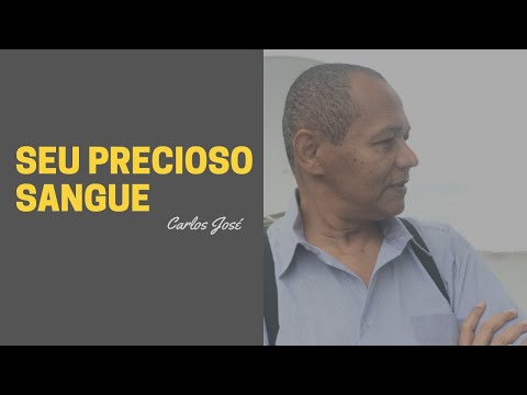 SEU PRECIOSO SANGUE - 424 - HARPA CRISTÃ - Carlos José