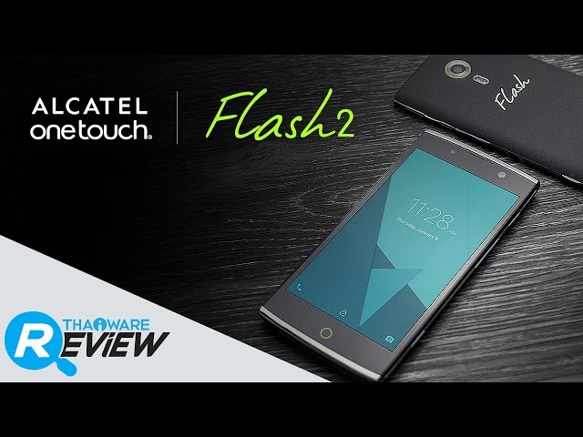   รีวิวมือถือ Alcatel Flash 2 มือถือ Android กล้องหน้าชัด Selfie โดดเด่น