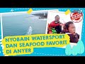 Recommended Watersports And Delicious Seafood In Anyer TRAVEL