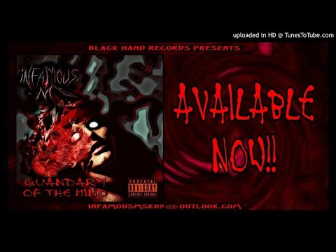 Infamous M "Quandary of the Mind" (ft. Frank Hatchett)