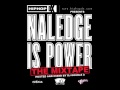 Naledge [Kidz In The Hall] - "Hear That Shit"