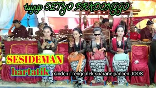 Download lagu SESIDEMAN ( hartatik ) Tayup setyo pradonggo live terbaru mp3