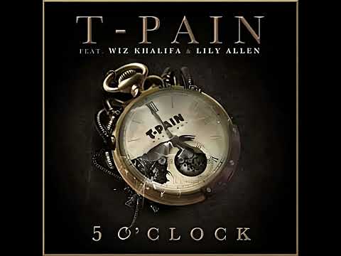 T-Pain - 5 O'Clock (Clean)