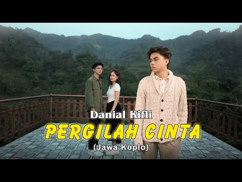 Danial Kifli - Pergilah Cinta [ Jawa Koplo ]