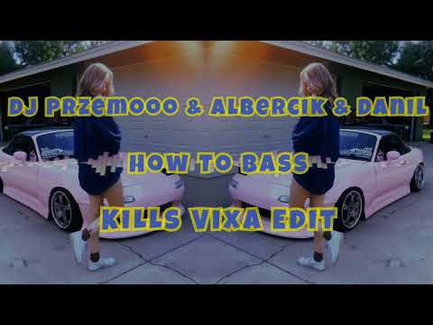 DJ Przemooo & Albercik & DaniL - How To Bass (KiLLs EdiT) 2022