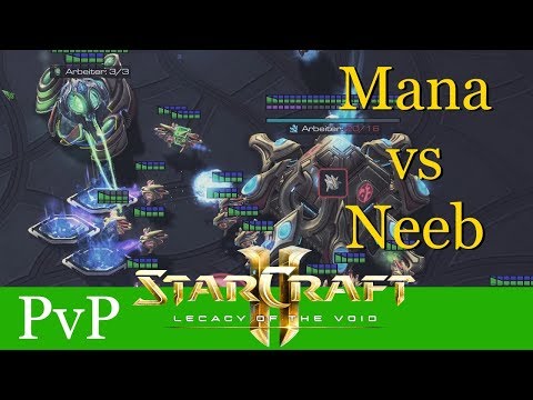 Mana vs Neeb (PvP) - WCS Montreal - Starcraft 2: Legacy of the Void Profi Replays [Deutsch | German]