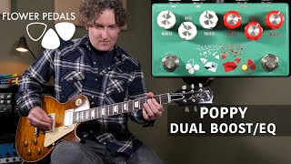 Video thumbnail for Flower Pedals - Poppy Dual Boost by AndyDemos