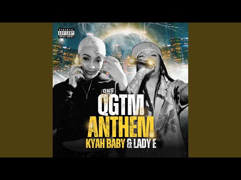 QGTM Anthem (feat. Kyah Baby)
