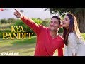 Kya Pandit Yaaram Mika Singh Prateik Babbar Ishita Raj Sharma Siddhanth Kapoor Subha Rajput