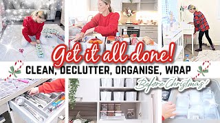 GET IT ALL DONE BEFORE CHRISTMAS 2020! // CLEAN WITH ME // Declutter, Organise, Wrap With Me