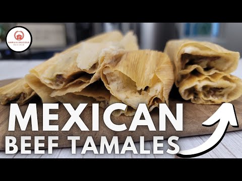 The Best Authentic Mexican Beef Tamales 🍖🍖 Simple and Delicious Recipes 😋😋