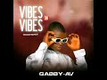 Stream Vibes On Vibes By Gabby Av On All PlatformsPromoted And Distributed By NextXtar
