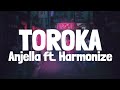 Anjella ft Harmonize - Toroka (Lyrics)​​​