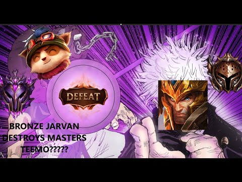 BRONZE JARVAN DESTROYS MASTERS TEEMO AND BECOMES FAKER??