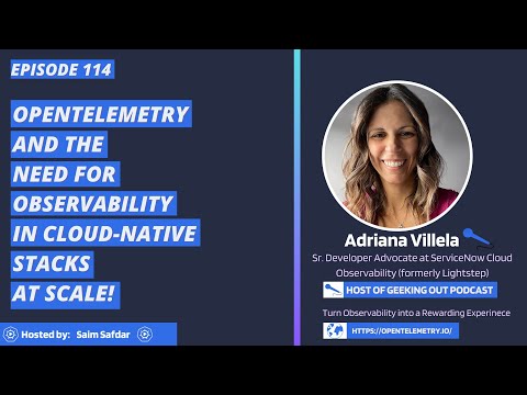 OpenTelemetry and the  need for Observability in cloud-native stacks at Scale! | Ep 114
