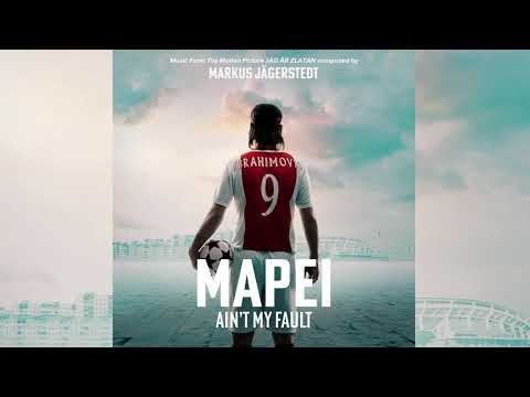 Mapei - Ain't My Fault (Official Audio for the Motion Picture "I AM ZLATAN/JAG ÄR ZLATAN")