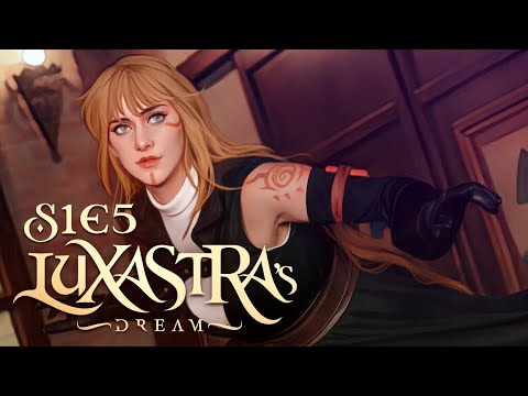 LUXASTRA's Dream S1 E5: "CroceVia" | D&D 5e