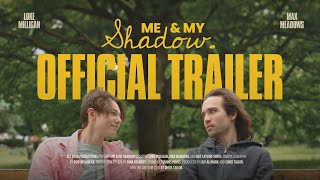 Me & My Shadow - OFFICIAL TRAILER