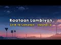 Raataan Lambiyan | Shershaah | Lirik - Terjemahan Indonesia