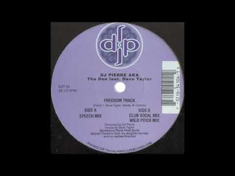 DJ Pierre A K A  Don, Tha Feat  Dave Taylor ‎– Freedom Track
