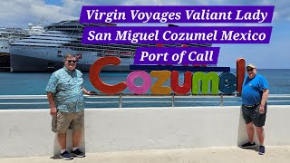 Virgin Voyages Valiant Lady San Miguel Cozumel Mexico Port of Call