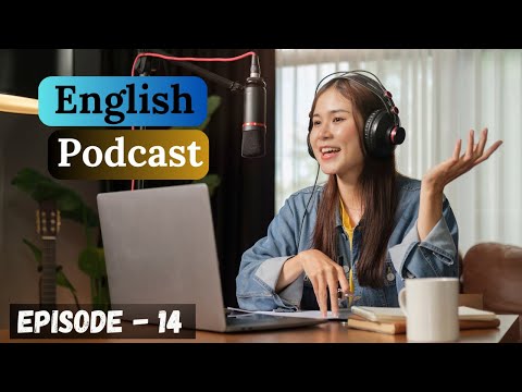 English Learning Podcast Conversation Episode 14| Intermediate | Podcast To Improve English Speaking