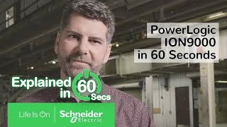 PowerLogic ION9000 Advanced Power Quality Meters in 60 Seconds | Schneider Electric